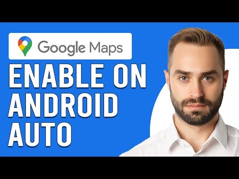 How To Enable Google Maps On Android Auto (How To Set Up And Add Google Maps On Android Auto)