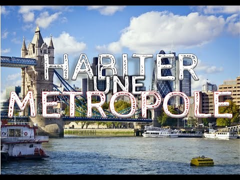 Habiter une métropole