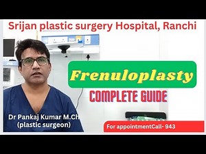 Frenuloplasty surgery - details| Frenuloplasty surgery in Ranchi| Laser Frenuloplasty surgery
