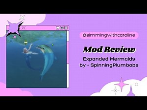 Embrace Aquatic Adventures: Unleashing the Enhanced Mermaid Mod for a New Sims 4 Experience