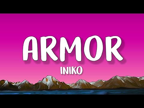 Iniko - Armor (Lyrics)