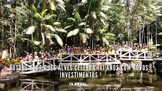 Bosque Rodrigues Alves celebra 141 anos com novos investimentos