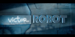 Animated feature film Victor Robot