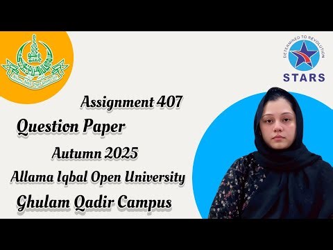 407 assingment Question Paper | Allama Iqbal Open University Autumn Semester 2025