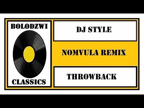 DJ STYLE - NOMVULA REMIX