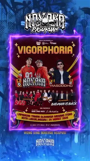 🔥 VIGORPHORIA IS COMING! 🔥 Siap-siap buat malam penuh energi, musik, dan euforia! 🎶 Penampilan spesial dari artist ibu kota: • @NDX AKA • @MASDDDHO Talent Local : • RED BLAZE • BADMAN IS BACK Dipandu oleh MC: 🎤 Jay Ledex & Mak Onet 📍 Lapangan Taman Olahraga Megang (TOM) 📍 Kota Lubuklinggau 📅 28 Maret 2026 🎟 Beli tiket sekarang: Admin: 0895 2469 4823 Atau via Artatix Jangan sampai ketinggalan! Ajak teman, pasangan, dan squad kalian buat merasakan VIGORPHORIA! 🔥✨ #VigorPhoria #EventLubukl