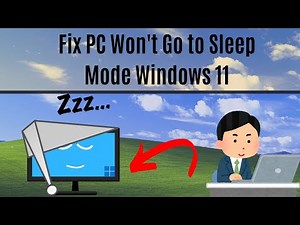 Fix PC Wont Go to Sleep Mode Windows 11 - Keeps Waking Up [2023 Guide]
