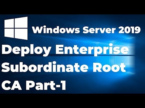 08. Install and Configure Enterprise Subordinate Root CA Part-1