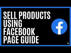 How to Sell Products Using Facebook Page (2026 Guide)