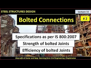 Bolted Connections / Design Specifications as per IS 800:2007 / Strength & Efficiency of joints
