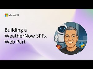 Building a WeatherNow SPFx Web Part