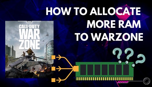 How to Allocate More RAM to Warzone [& Get Higher FPS 2024]