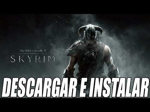 Descargar e Instalar The Elder Scrolls V Skyrim Para PC