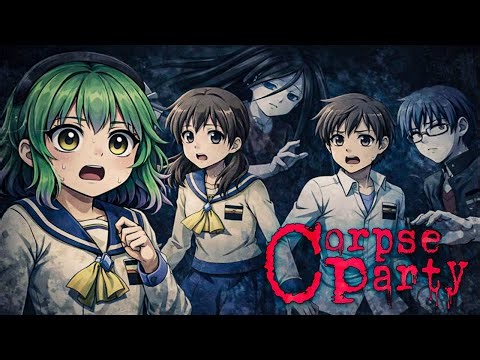 CORPSE PARTY: The Complete Story & All True Endings (Full Movie)