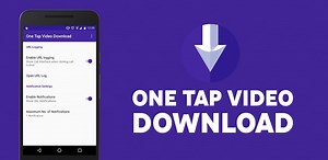 One Tap Xposed Module Lets You Download Videos From Various Applications
