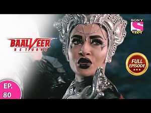 Baalveer Returns | Full Episode | Episode 80 | 30th December 2020