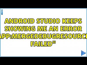 android studio keeps showing me an error "app:mergeDebugResources FAILED"