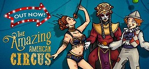 The Amazing American Circus (2021) - MobyGames