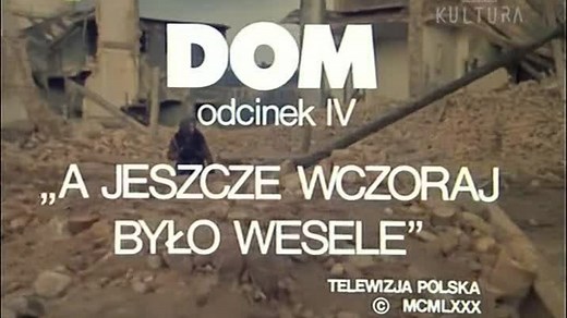 4) DOM - pięknisty, mądry polski serial ...