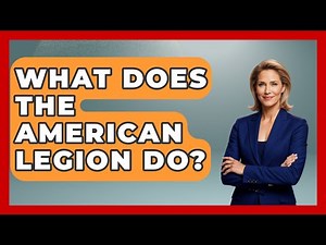 What Does The American Legion Do? - Stories of the States