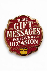 Best Gift Messages for Every Occasion: Heartfelt, Funny & Personalized Ideas -