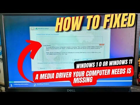 Fix- Load Driver "A Media Driver Your Computer Needs Is Missing" On Windows 10 Or 11 Install Problem