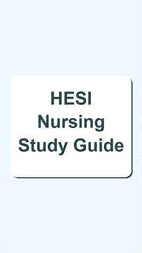 Must know tips from this HESI Nursing Study Guide - Guaranteed pass.