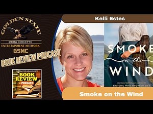 Smoke on the Wind by Kelli Estes | GSMC Book Review Podcast