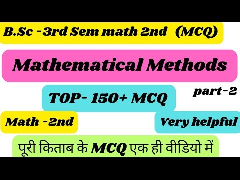 BSc 3rd sem math 2nd . full book MCQ mathematical methods , most important objective questions