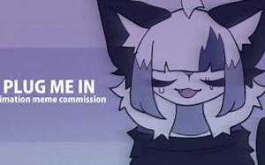 ［动画 Meme］PLUG ME IN . meme commission_哔哩哔哩_bilibili