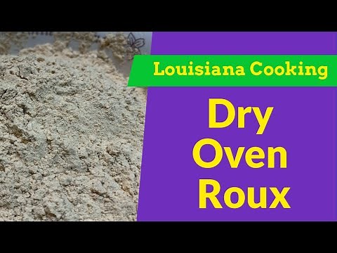 Oven Roux (Dry) ⚜️ Part One of Four