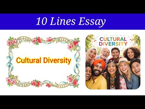 10 Lines Essay on Cultural Diversity in english | Cultural Diversity essay in english