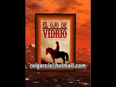 PORFIRIO CADENA el ojo de vidrio PARTE 1