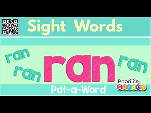 RAN | Sight Word | Sing and Chant | Pat-a-Word | Phonics Garden