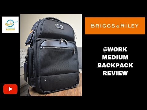 Briggs & Riley @Work Medium Backpack Review