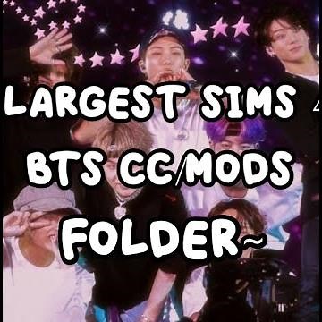 ♡ᵎLARGEST SIMS 4 BTS CC/MODS FOLDER~ [EVERY BTS CC IN SIMS4]