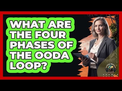 What Are the Four Phases of the OODA Loop?