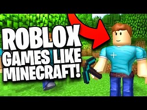 Roblox Games That Are JUST LIKE Minecraft!