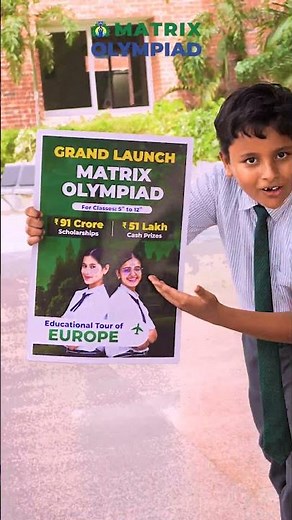 Matrix Olympiad 2026 | ₹91 Crore Scholarships + Europe Tour? 🤯 | Classes 5–12 #Shorts