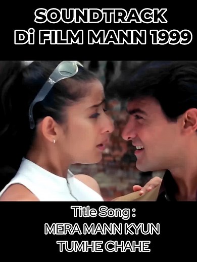 Lagu Terbaik dari Film Mann (1999)