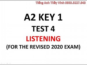 A2 - KEY 1- TEST 4 Listening 2020