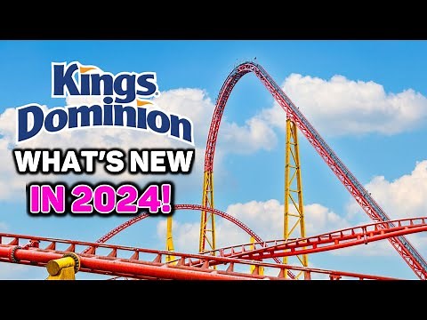What's New At Kings Dominion In 2024? Doswell, Virginia