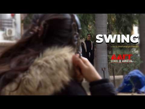 Swing | Short Film by Aishwarya Kesari | Student Work | SOA AAFT