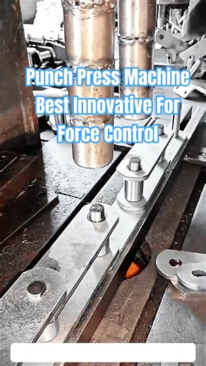 Punch Press Machine Best innovative for Force Control