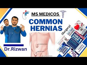Common Hernias Explained | Types, Symptoms & Surgical Overview | Surgery Lecture