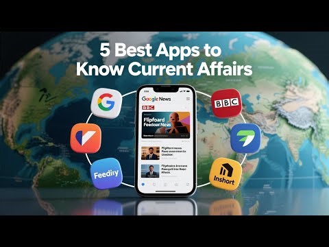 5 Best Apps to Know Current Affairs (Stay Updated Instantly)