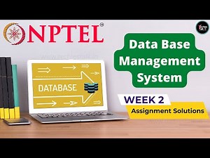 NPTEL Data Base Management System Week 2 Quiz Assignment Solution | Aug 2022 | IIT Kharagpur