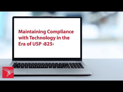 Maintaining compliance with technology in the era of USP ‹825›