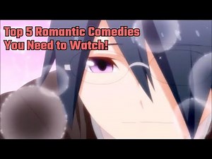 🎥 Best Romantic Comedies in Anime: Top 5 Unseen Treasures