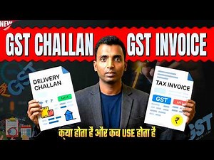 GST Delivery Challan vs GST Tax Invoice | When and How to Use | Difference Explained |